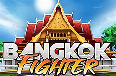 Jogar Bangkok Fighter com Dinheiro Real